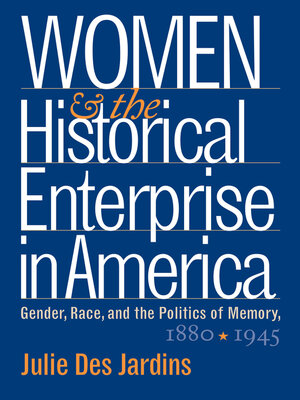cover image of Women and the Historical Enterprise in America